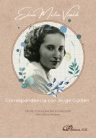 Elena Martín Vivaldi. Correspondencia con Jorge Guillén