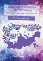 Escritoras y Escrituras impertinentes: narrativas y poéticas de la rebeldía